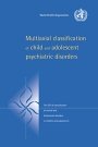 World Health Organisation: Multiaxial Classification of Child and Adolescent Psychiatric Disorders: The ICD-10 Classification of Mental and Behavioural Disorders in Children and Adolescents