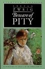 Stefan Zweig: Beware of Pity