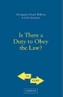 Christopher Wellman: Is There a Duty to Obey the Law?