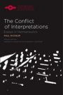 Paul Ricoeur: The Conflict of Interpretations - Essays in Hermeneutics