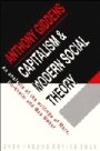 Anthony Giddens: Capitalism and Modern Social Theory: An Analysis of the Writings of Marx, Durkheim and Max Weber