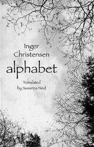 Inger Christensen: Alphabet 