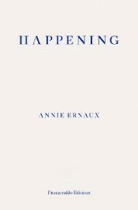Annie Ernaux: Happening