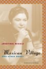 Josefina Niggli: Mexican Village and Other Works