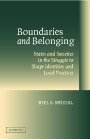 Joel S. Migdal: Boundaries and Belonging: States and Societies in the Struggle to Shape Identities and Local Practices