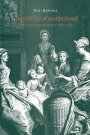 Toni Bowers: The Politics of Motherhood: British Writing and Culture, 1680–1760