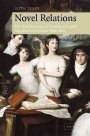 Ruth Perry: Novel Relations: The Transformation of Kinship in English Literature and Culture, 1748–1818