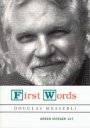 Douglas Messerli: First Words