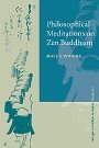 Dale S. Wright: Philosophical Meditations on Zen Buddhism