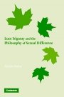 Alison Stone: Luce Irigaray and the Philosophy of Sexual Difference