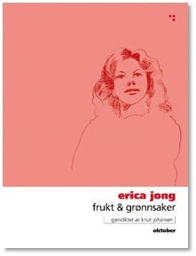 Erica Jong: Frukt & grønnsaker