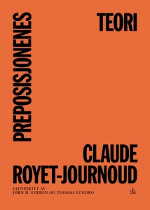 Claude Royet-Journoud: Preposisjonenes teori