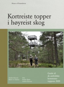Anders Ericson, Bjørn A. Grønna, Paulus Duits og Anders Ericson (foto): Kortreiste topper i høyreist skog: Guide til de østfoldske kommunetoppene 2020