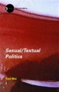 Toril Moi: Sexual/Textual Politics: Feminist literary theory