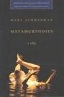 Mary Zimmerman: Metamorphoses - A Play