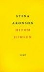 Stina Aronson: Hitom himlen