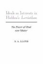 S. A. Lloyd: Ideals as Interests in Hobbes’s Leviathan: The Power of Mind over Matter