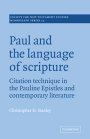 Christopher D. Stanley: Paul and the Language of Scripture: Citation Technique in the Pauline Epistles and Contemporary Literature
