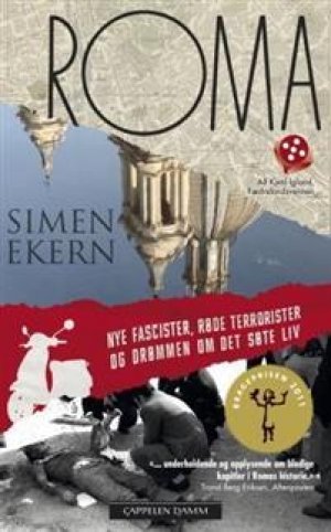 Simen Ekern: Roma: nye fascister, røde terrorister og drømmen om det søte liv