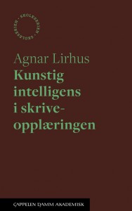 Agnar Lirhus: Kunstig intelligens i skriveopplæringen