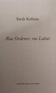 Sarah Kofman: Rue Ordener, rue Labat