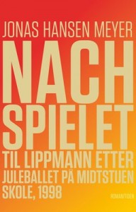 Jonas Hansen Meyer: Nachspielet til Lippmann etter juleballet på Midstuen skole, 1998