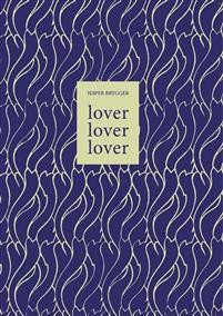 jesper Brygger: lover lover lover