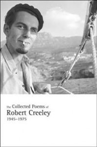 Robert Creeley: The Collected Poems of Robert Creeley, 1945-1975