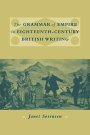 Janet Sorensen: The Grammar of Empire in Eighteenth-Century British Writing
