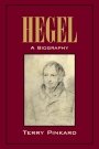 Terry Pinkard: Hegel: A Biography