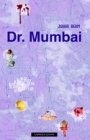 Jukka Behm: Dr. Mumbai