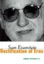 Sam Eisenstein: Rectification of Eros