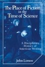 John Limon: The Place of Fiction in the Time of Science: A Disciplinary History of American Writing