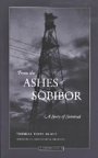 Thomas Toivi Blatt: From the Ashes of Sobibor - A Story of Survival