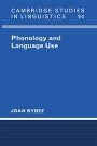 Joan Bybee: Phonology and Language Use