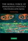 Courtney Jung: The Moral Force of Indigenous Politics: Critical Liberalism and the Zapatistas