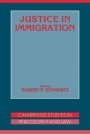 Warren F. Schwartz (red.): Justice in Immigration
