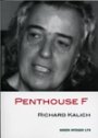 Richard Kalich: Penthouse F