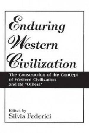 Silvia Federici: Enduring Western Civilization