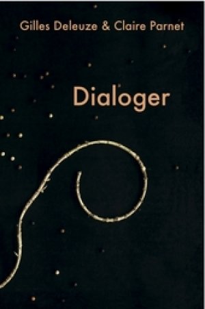 Gilles Deleuze: Dialoger
