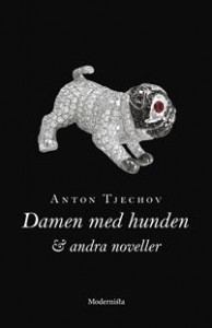 Anton Tjechov: Damen med hunden och andra noveller 