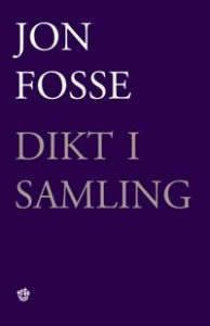 Jon Fosse: Dikt i samling