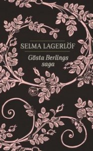 Selma Lagerlöf: Gösta Berlings saga