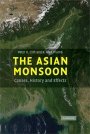 Peter D. Clift: The Asian Monsoon: Causes, History and Effects