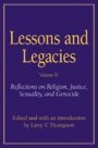 Larry V. Thompson: Lessons and Legacies IV: Reflections on Religion, Justice, Sexuality, and Genocide