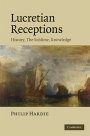 Philip Hardie: Lucretian Receptions: History, the Sublime, Knowledge