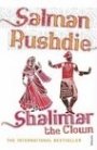 Salman Rushdie: Shalimar the clown