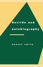 Robert Smith: Derrida and Autobiography