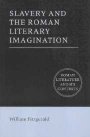 William Fitzgerald: Slavery and the Roman Literary Imagination