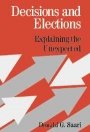 Donald G. Saari: Decisions and Elections: Explaining the Unexpected